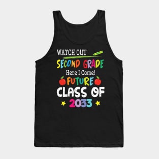 Student Watch Out Second Grade I Come Future Class Of 2033 Tank Top